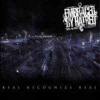 Embraced By Hatred - Real Recognize Real (2007)