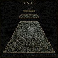 Junius - Eternal Rituals For The Accretion of Light (2017)