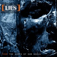 LIES - From The Ashes Of Our World (2013)