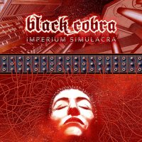 Black Cobra - Imperium Simulacra (2016)