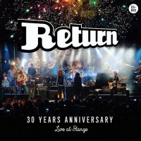 Return - 30th Anniversary - Live At Stange (2015)