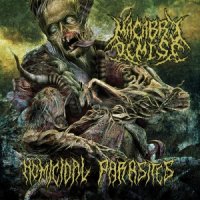 Macabre Demise - Homicidal Parasites (2015)