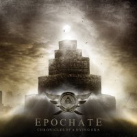 Epochate - Chronicles of a Dying Era (2009)  Lossless