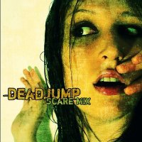 Deadjump - Scare Mix (2007)