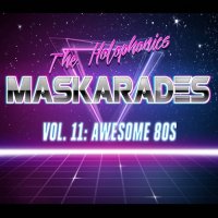 The Holophonics - Maskarades Vol. 11: Awesome 80s (2017)