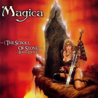 Magica - The Scroll Of Stone (Bonus edition, Mexico reissue 2005) (2002)  Lossless