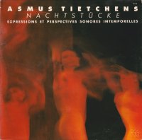 Asmus Tietchens - Nachtstucke (Expressions Et Perspectives Sonores Intemporelles) (1980)