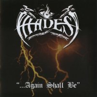 Hades - ... Again Shall Be [Re-issued / Remastered 2010] (1994)  Lossless