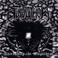 Slugathor - Unleashing The Slugathron (2003)