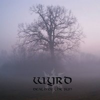 Wyrd - Death Of The Sun (2016)