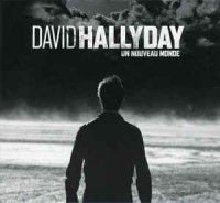 David Hallyday - Un Nouveau Monde (2010)