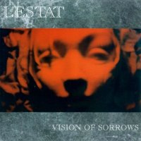 Lestat - Vision Of Sorrows (1994)
