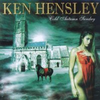 Ken Hensley - Cold Autumn Sunday (2005)  Lossless