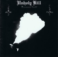 Unholy Kill - Znameni Hori (2008)
