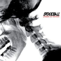 Speedball - Songs Of Defeat (2011)