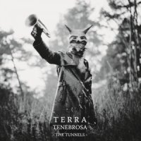 Terra Tenebrosa - The Tunnels (2011)