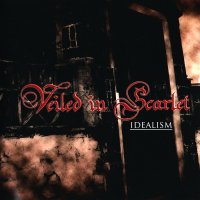 Veiled In Scarlet - Idealism (2012)