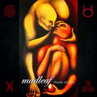 Madleaf - House Of Lust (2016)