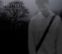 No-Man - Schoolyard Ghosts (2008)