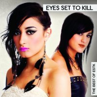 Eyes Set To Kill - The Best of ESTK (Compilation) (2011)