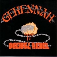 Gehennah - Decibel Rebel (1997)