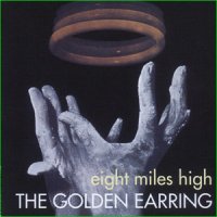 Golden Earring - Eight Miles High (1969)  Lossless