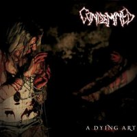 Condemned - A Dying Art (2010)