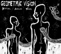 Geometric Vision - Virtual Analog Tears (2016)