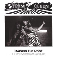 StormQueen - Raising The Roof - The Definitive StormQueen Anthology (Compilation) (2015)  Lossless