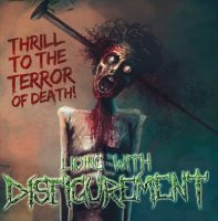 Living With Disfigurement - Thrill to the Terror of Death (EP) (2009)