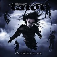 Tarot - Crows Fly Black (2007)  Lossless