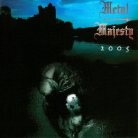 Metal Majesty - 2005 (2005)