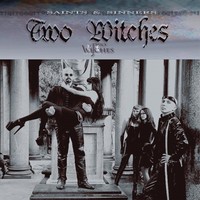 Two Witches - Saints & Sinners [2CD] (2005)