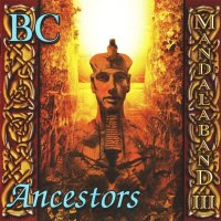 Mandalaband - Mandalaband III : BC-Ancestors (2009)