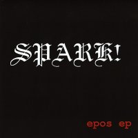 Spark! - Epos (2008)