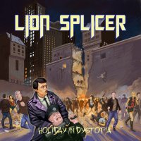 Lion Splicer - Holiday In Dystopia (2012)