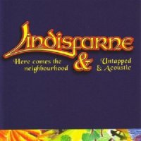 Lindisfarne - Here Comes the Neighborhood 1998 & Untapped & Acoustic 1997 (2005)