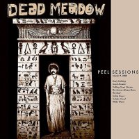 Dead Meadow - Peel Sessions (2001)