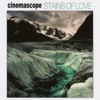 Cinemascope - Stains Of Love (2014)