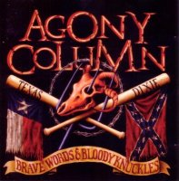 Agony Column - Brave Words & Bloody Knuckle (1991)