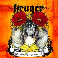 Kruger - Redemption Through Looseness (2007)