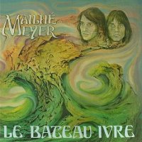 Michel Mailhe & Bernard Meyer - Le Batean Ivre (1979)