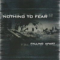 Nothing To Fear - Falling Apart (2003)