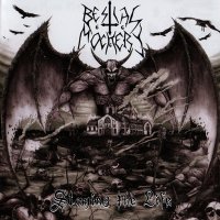 Bestial Mockery - Slaying the Life (2007)