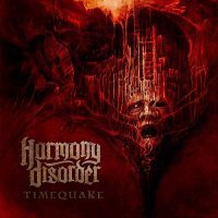 Harmony Disorder - Timequake (2013)