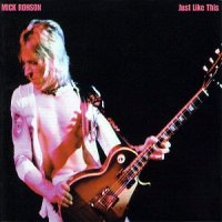 Mick Ronson - Just Like This (1999)