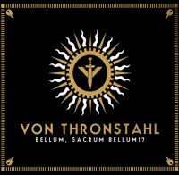 Von Thronstahl - Bellum, Sacrum Bellum!? (2003)