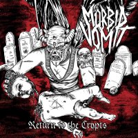 Mörbid Vomit - Return To The Crypts (Compilation) (2015)