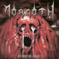 Morgoth - Resurrection Absurd / The Eternal Fall (Remastered) (2007)  Lossless