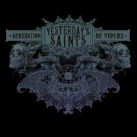 Yesterday\'s Saints - Generation Of Vipers (2015)